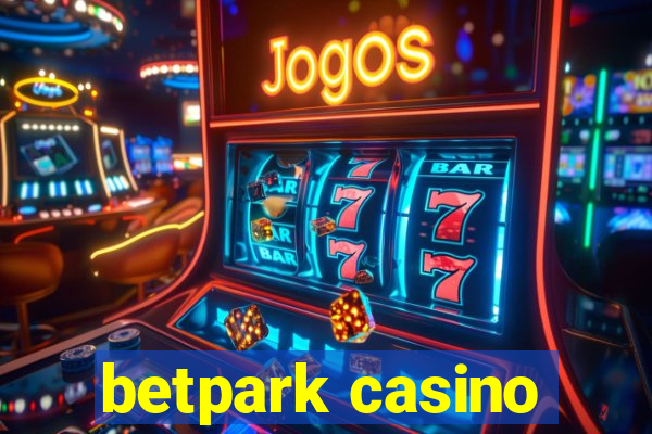 betpark casino